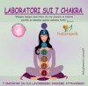 Incontro Presentazione Laboratori sui 7 Chakra